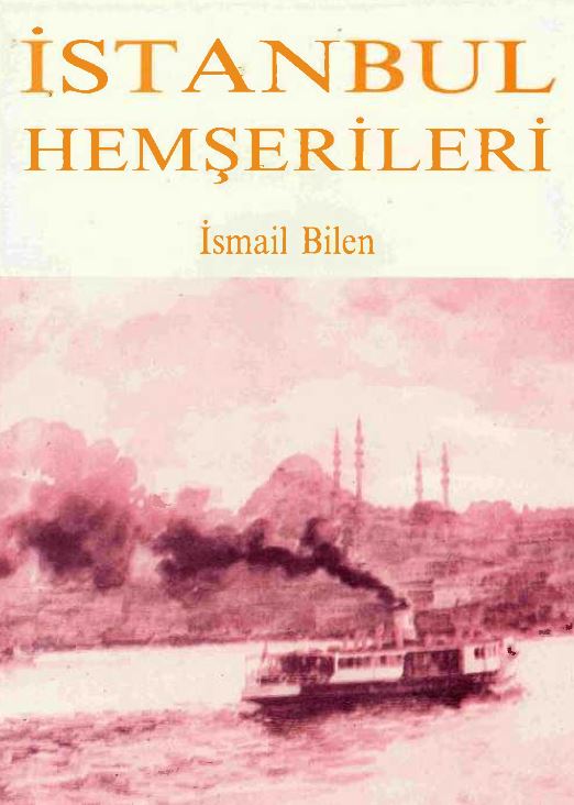İstanbul Hemşerileri - İsmail Bilen
